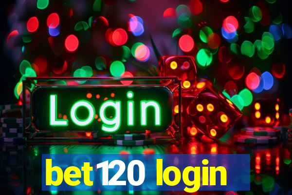 bet120 login